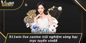 911win Live Casino