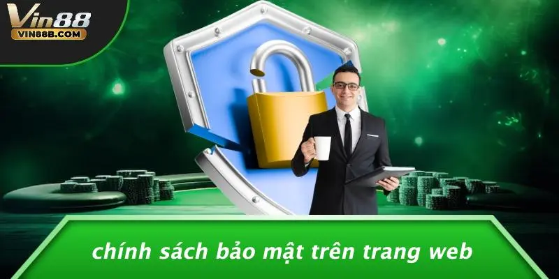 CHÍNH SÁCH BẢO MẬT 1 Chính Sách Bảo Mật Trên Trang Web