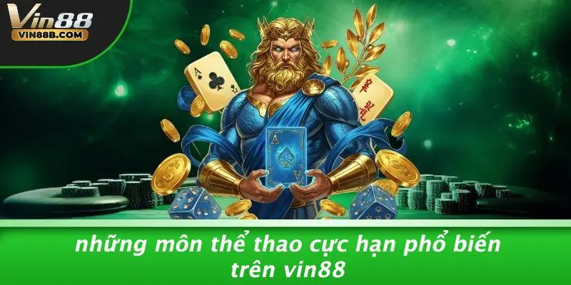 Thể Thao Cực Hạn: Trải Nghiệm Mạo Hiểm Đỉnh Cao Tại VIN88 3 Những Môn Thể Thao Cực Hạn Phổ Biến Trên VIN88
